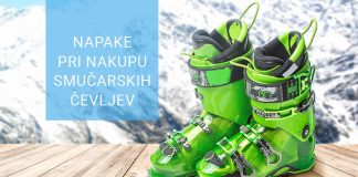 Najpogostejše napake pri nakupu smučarskih čevljev Napake pri nakupu smučarskih čevljev
